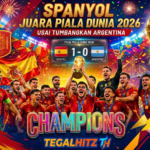Menolak Lupa Sejarah, Spanyol Sabet Gelar Juara Piala Dunia 2026 Usai Menundukkan Argentina di Laga Final